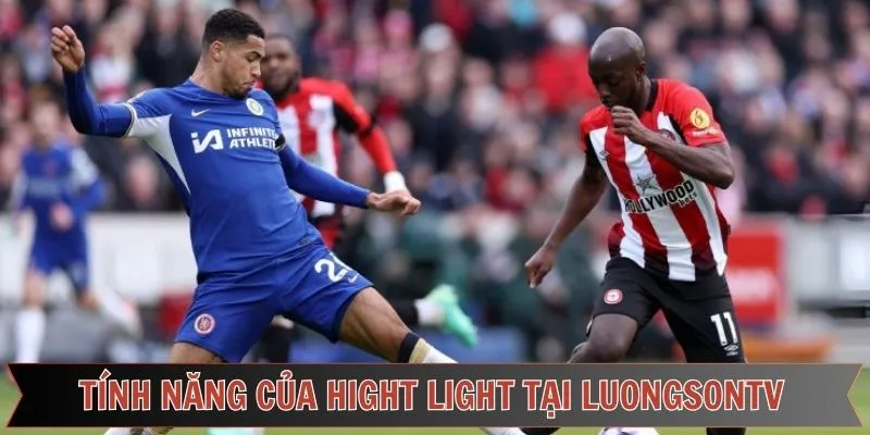 Những tính năng vượt trội giúp LuongSon TV khác biệt